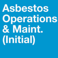 Asbestos Operations & Maintenance Training Initial